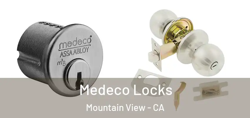  Medeco Locks Mountain View - CA